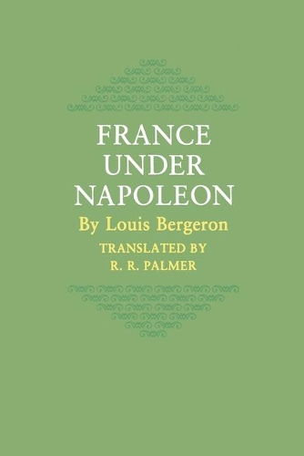 Бумажная книга «France Under Napoleon», автор Луи Бержерон - фото №1