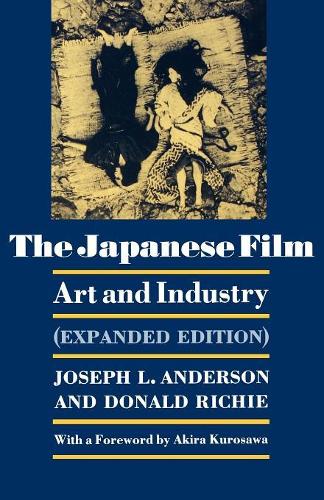Бумажная книга «The Japanese Film: Art and Industry - Expanded Edition», авторов Дональд Ричи, Джозеф Л. Андерсон - фото №1