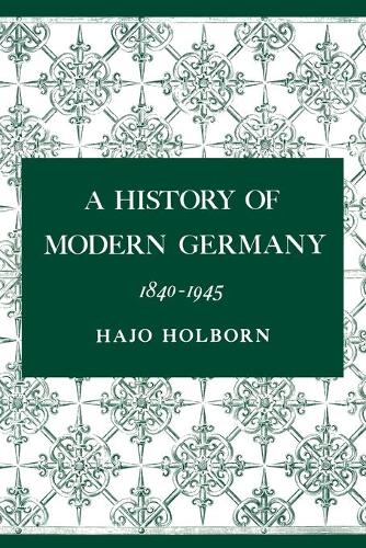 Паперова книга «A History of Modern Germany, Volume 3: 1840-1945», автор Хаджо Холборн - фото №1