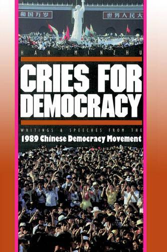Паперова книга «Cries For Democracy: Writings and Speeches from the Chinese Democracy Movement», автор Мінчжу Хань - фото №1