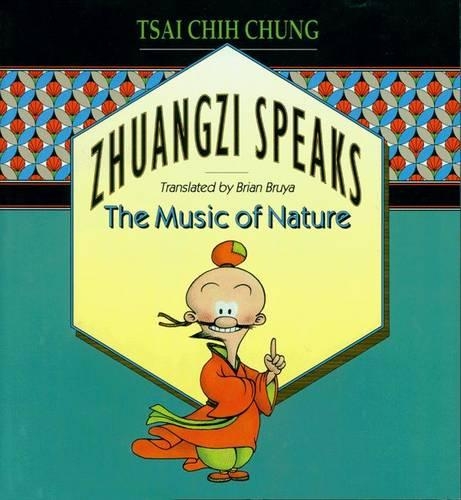 Бумажная книга «Zhuangzi Speaks: The Music of Nature», автор К. К. Цай - фото №1