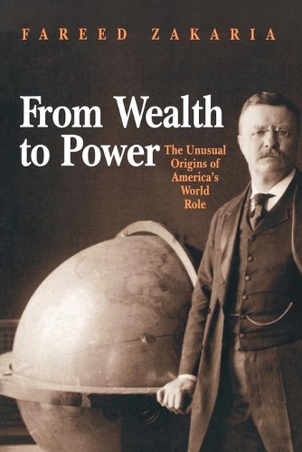 Бумажная книга «From Wealth to Power: The Unusual Origins of America's World Role», автор Фарид Закария - фото №1