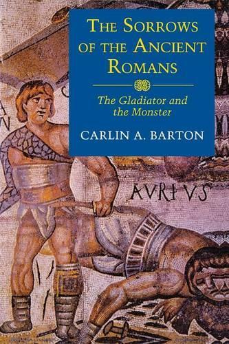 Паперова книга «The Sorrows of the Ancient Romans: The Gladiator and the Monster», автор Карлін А. Бартон - фото №1