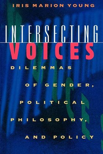 Бумажная книга «Intersecting Voices: Dilemmas of Gender, Political Philosophy, and Policy», автор Айрис Марион Янг - фото №1