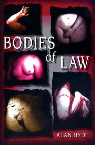 Бумажная книга «Bodies of Law», автор Алан Хайд - фото №1