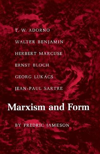 Бумажная книга «Marxism and Form: 20th-Century Dialectical Theories of Literature», автор Фредрик Джеймсон - фото №1