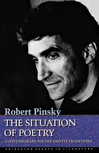 Бумажная книга «The Situation of Poetry: Contemporary Poetry and Its Traditions», автор Роберт Пински - фото №1