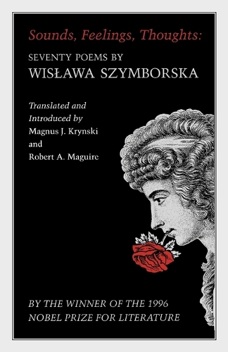 Бумажная книга «Sounds, Feelings, Thoughts: Seventy Poems by Wislawa Szymborska - Bilingual Edition», автор Вислава Шимборская - фото №1
