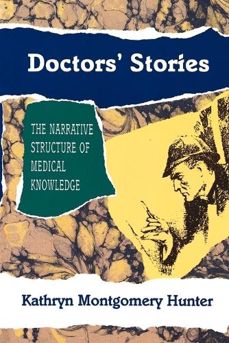Бумажная книга «Doctors' Stories: The Narrative Structure of Medical Knowledge», автор Кэтрин Монтгомери Хантер - фото №1