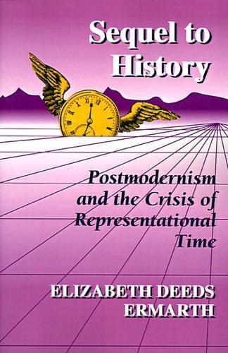 Бумажная книга «Sequel to History: Postmodernism and the Crisis of Representational Time», автор Элизабет Дидс Эрмарт - фото №1