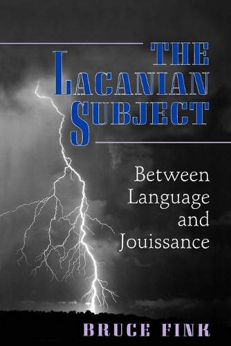Бумажная книга «The Lacanian Subject: Between Language and Jouissance», автор Брюс Финк - фото №1