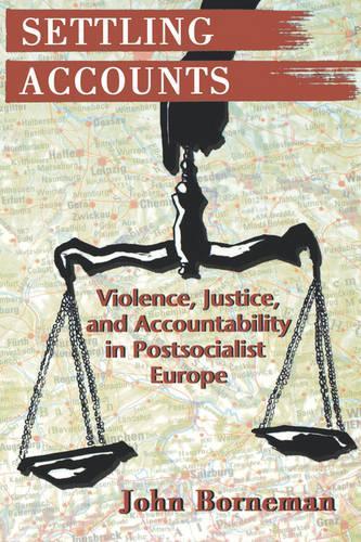 Бумажная книга «Settling Accounts: Violence, Justice, and Accountability in Postsocialist Europe», автор Джон Борнеман - фото №1