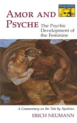 Паперова книга «Amor and Psyche: The Psychic Development of the Feminine: A Commentary on the Tale by Apuleius. (Mythos Series)», автор Еріх Нойман - фото №1