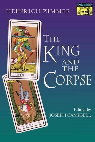 Бумажная книга «The King and the Corpse: Tales of the Soul's Conquest of Evil», автор Генрих Циммер - фото №1
