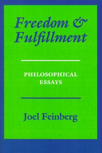 Бумажная книга «Freedom and Fulfillment: Philosophical Essays», автор Джоэл Файнберг - фото №1