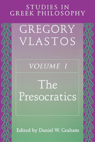 Бумажная книга «Studies in Greek Philosophy, Volume I: The Presocratics», автор Грегори Властос - фото №1