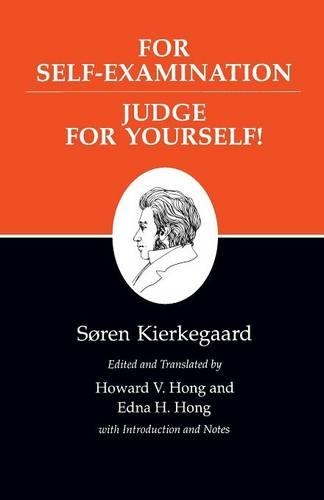 Бумажная книга «Kierkegaard's Writings, XXI, Volume 21: For Self-Examination / Judge For Yourself!», автор Сёрен Кьеркегор - фото №1