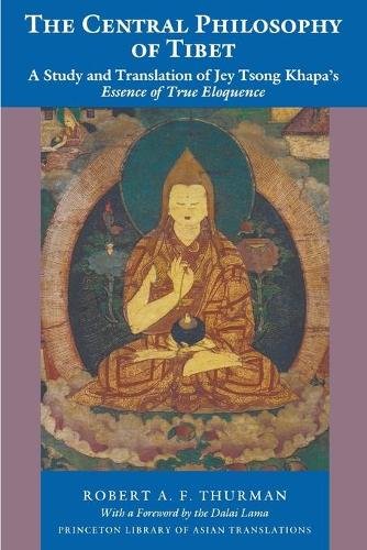 Бумажная книга «The Central Philosophy of Tibet: A Study and Translation of Jey Tsong Khapa's Essence of True Eloquence», автор Роберт А. Ф. Турман - фото №1
