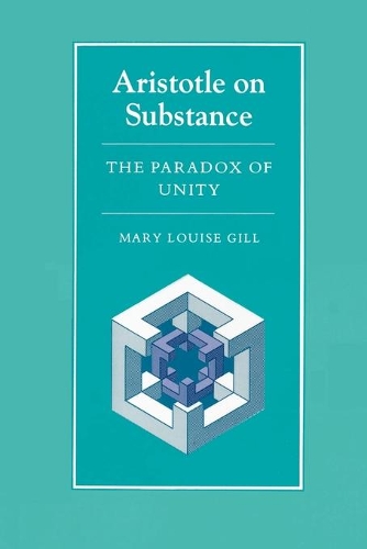 Бумажная книга «Aristotle on Substance: The Paradox of Unity», автор Мэри Луиза Гилл - фото №1