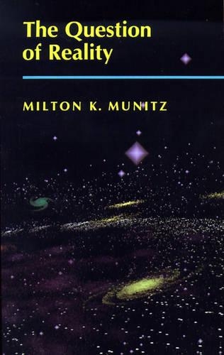 Бумажная книга «The Question of Reality», автор Милтон К. Муниц - фото №1