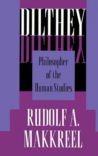 Бумажная книга «Dilthey: Philosopher of the Human Studies», автор Рудольф А. Маккрил - фото №1