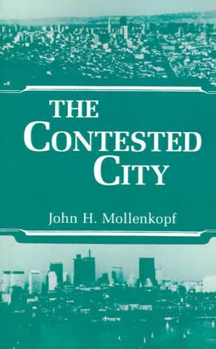 Паперова книга «The Contested City», автор Джон Халл Молленкопф - фото №1