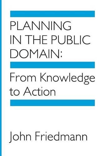 Бумажная книга «Planning in the Public Domain: From Knowledge to Action», автор Джон Фридман - фото №1