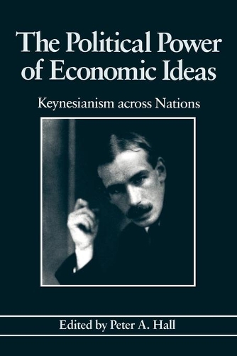 Бумажная книга «The Political Power of Economic Ideas: Keynesianism across Nations», автор Питер А. Холл - фото №1