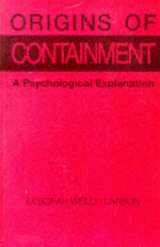 Бумажная книга «Origins of Containment: A Psychological Explanation», автор Дебора Уэлч Ларсон - фото №1