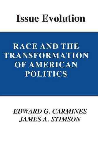 Бумажная книга «Issue Evolution: Race and the Transformation of American Politics», авторов Эдвард Г. Карминес, Джеймс А. Стимсон - фото №1
