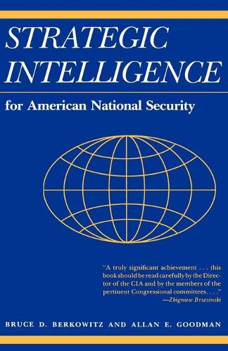Бумажная книга «Strategic Intelligence for American National Security: Updated Edition», авторов Аллан Э. Гудман, Брюс Д. Берковиц - фото №1