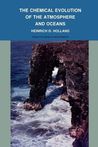 Паперова книга «The Chemical Evolution of the Atmosphere and Oceans», автор Генріх Д. Холланд - фото №1