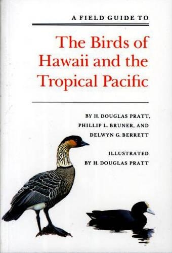 Бумажная книга «A Field Guide to the Birds of Hawaii and the Tropical Pacific», авторов Дельвин Г. Берретт, Филлип Л. Брунер - фото №1