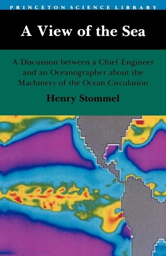 Бумажная книга «A View of the Sea: A Discussion between a Chief Engineer and an Oceanographer about the Machinery of the Ocean Circulation», автор Генри М. Штоммель - фото №1