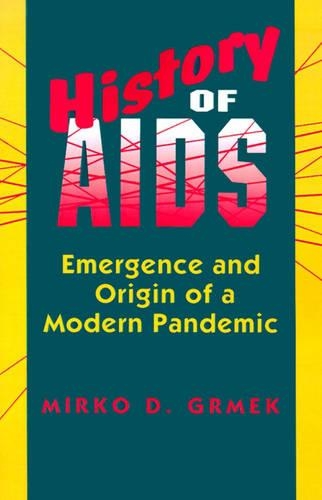 Паперова книга «History of AIDS: Emergence and Origin of a Modern Pandemic», автор Мірко Д. Грмек - фото №1