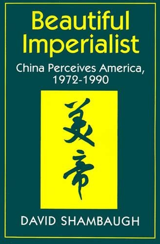 Бумажная книга «Beautiful Imperialist: China Perceives America, 1972-1990», автор Дэвид Шамбо - фото №1