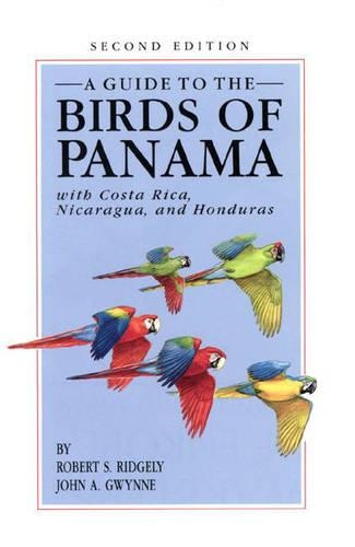 Бумажная книга «A Guide to the Birds of Panama: With Costa Rica, Nicaragua, and Honduras», авторов Джон А. Гвинн, Роберт С. Риджли - фото №1
