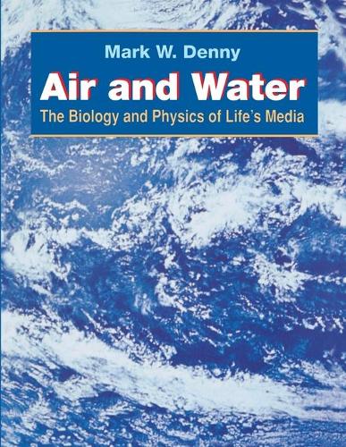 Паперова книга «Air and Water: The Biology and Physics of Life's Media», автор Марк Денні - фото №1