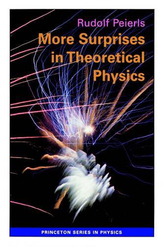 Бумажная книга «More Surprises in Theoretical Physics», автор Рудольф Пейерлс - фото №1