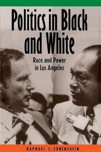 Бумажная книга «Politics in Black and White: Race and Power in Los Angeles», автор Рафаэль Дж. Зоненшайн - фото №1