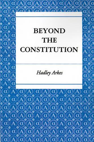 Бумажная книга «Beyond the Constitution», автор Хэдли Аркес - фото №1