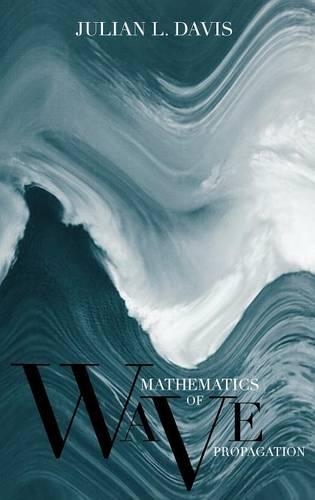 Паперова книга «Mathematics of Wave Propagation», автор Джуліан Л. Девіс - фото №1