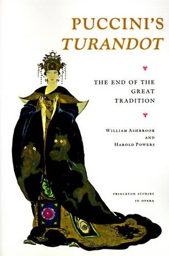 Бумажная книга «Puccini's Turandot: The End of the Great Tradition», авторов Гарольд Пауэрс, Уильям Эшбрук - фото №1