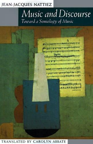 Паперова книга «Music and Discourse: Toward a Semiology of Music», автор Жан-Жак Натьє - фото №1