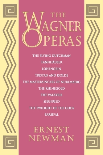 Бумажная книга «The Wagner Operas», автор Эрнест Ньюман - фото №1