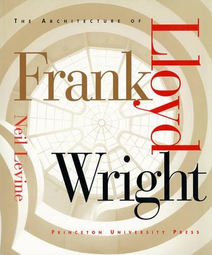 Бумажная книга «The Architecture of Frank Lloyd Wright», автор Нил Левин - фото №1