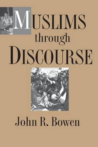 Бумажная книга «Muslims through Discourse: Religion and Ritual in Gayo Society», автор Джон Р. Боуэн - фото №1
