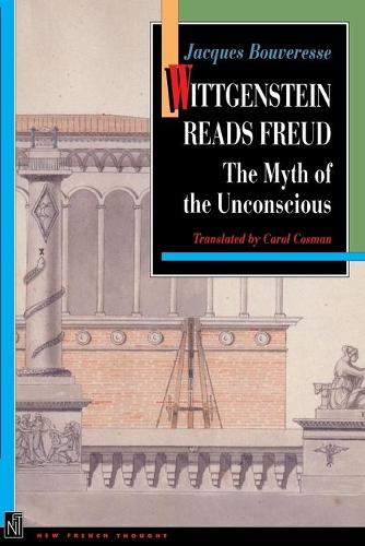 Паперова книга «Wittgenstein Reads Freud: The Myth of the Unconscious», автор Жак Бувересс - фото №1