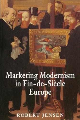 Бумажная книга «Marketing Modernism in Fin-de-Siècle Europe», автор Роберт Дж. Дженсен - фото №1