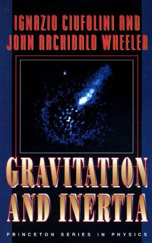 Бумажная книга «Gravitation and Inertia», автор Джон Арчибальд Уилер - фото №1